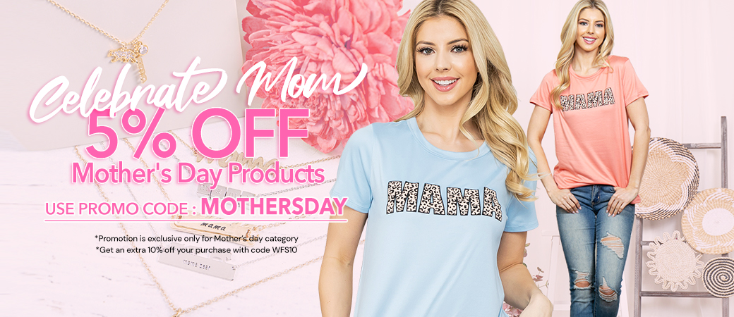 Mother's Day Wholesale Fashion | WFS